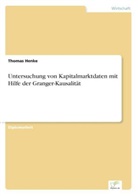 Thomas Henke - Untersuchung von Kapitalmarktdaten mit Hilfe der Granger-Kausalität