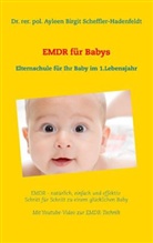 Ayleen Birgit Scheffler-Hadenfeldt - EMDR für Babys
