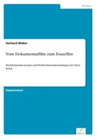 Gerhard Weber - Vom Dokumentarfilm zum Essayfilm