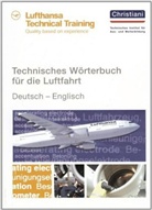 Technisches Wörterbuch für die Luftfahrt: Technisches Wörterbuch für die Luftfahrt - Deutsch-Englisch