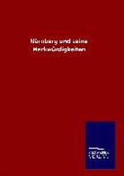 ohne Autor - Nürnberg und seine Merkwürdigkeiten