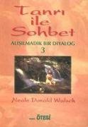 Neale Donald Walsch - Tanri ile Sohbet 3