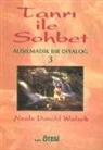 Neale Donald Walsch - Tanri ile Sohbet 3