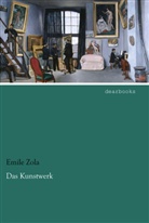 Emile Zola, Émile Zola - Das Kunstwerk