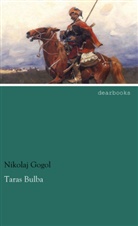 Nikolai Wassiljewitsch Gogol, Nikolaj Gogol - Taras Bulba