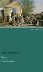 Iwan Turgenjew, Iwan S. Turgenjew - Faust