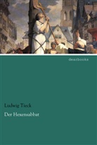 Ludwig Tieck - Der Hexensabbat