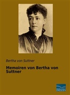 Bertha Von Suttner, Bertha von Suttner - Memoiren von Bertha von Suttner