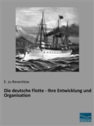 E zu Reventlow, Ernst Graf Zu Reventlow, E. zu Reventlow - Die deutsche Flotte - Ihre Entwicklung und Organisation