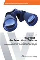 Barbara Bonhoff - Privatheit - der Feind einer Diktatur