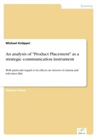 Michael Kn&ouml;ppel - An analysis of "Product Placement" as a strategic communication instrument
