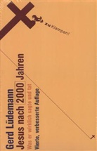 Gerd Lüdemann - Jesus nach 2000 Jahren