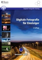 Alexander Müller - Digitale Fotografie für Einsteiger