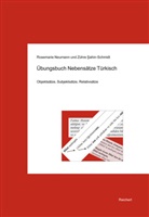 Rosemarie Neumann, Zühre Sahin-Schmidt - Übungsbuch Nebensätze Türkisch