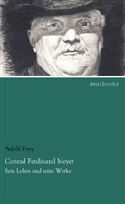 Adolf Frey - Conrad Ferdinand Meyer