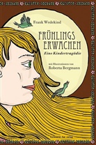 Frank Wedekind, Roberta Bergmann - Frühlings Erwachen