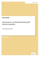 Dirk Fabritz - Instrumente zur Kundenbindung für Reiseveranstalter