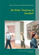 Rolf Michael Böttcher, Bianca Wermann - Die Reihe "Sindrome di Stendhal"