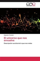Alejandro Feinstein - El universo que nos envuelve