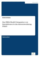 Dietrich Boles - Das IMRA-Modell: Integration von Interaktionen in das Autorenwerkzeug FMAD
