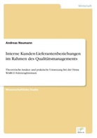 Andreas Neumann - Interne Kunden-Lieferantenbeziehungen im Rahmen des Qualitätsmanagements