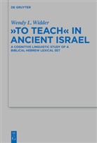 Wendy L Widder, Wendy L. Widder - "To Teach" in Ancient Israel