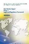 Oecd - Global Forum on Transparency and Exchange of Information for Tax Purposes Peer Reviews: Indonesia 2011: Phase 1: Legal and Regulatory Framework