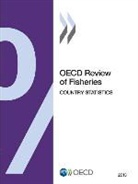 Oecd, Organization For Economic Cooperation An - OECD Review of Fisheries: Country Statistics 2013