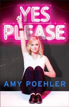 Amy Poehler - Yes, Please
