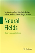Pete beim Graben, Peter beim Graben, Stephen Coombes, Roland Potthast, Roland Potthast et al, James Wright - Neural Fields