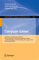 Tristan Cazenave, Mar H M Winands, Mark H M Winands, Hiroyuki Iida, Mark H. M. Winands, Mark H.M. Winands - Computer Games