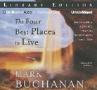 Mark Buchanan, Tom Parks, Tom Parks - The Four Best Places to Live: Discovering Worship, Prayer, Expectancy, and Love (Hörbuch)