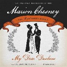 M. C. Beaton, M. C. Beaton Writing as Marion Chesney, Lindy Nettleton - My Dear Duchess (Audiolibro)