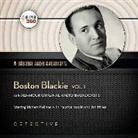 Hollywood 360, Richard Kollmar, Maurice Tarplin - Boston Blackie, Vol. 1 (Hörbuch)