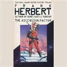 Frank Herbert, Bill Ransom, Scott Brick - The Ascension Factor (Hörbuch)
