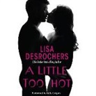 Lisa Desrochers, Kelly Gregory - A Little Too Hot (Audio book)