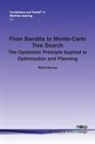Remi Munos - From Bandits to Monte-Carlo Tree Search