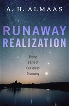 A. H. Almaas, A.H. Almaas - Runaway Realization