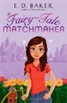 E. D. Baker - The Fairy-Tale Matchmaker