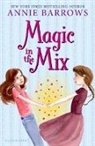 Annie Barrows - Magic in the Mix