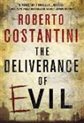Roberto Costantini, Roberto/ Thompson Costantini - The Deliverance of Evil