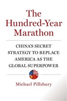 Michael Pillsbury - The Hundred-Year Marathon