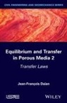 Jean-Fran&amp;ccedilois Da&amp;iuml;an, Jean-Fran?ois Da?an, Jean-Franocois Daeian, Jean-Francois Daian, Jean-François Daïan - Equilibrium and Transfer in Porous Media 2