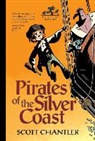 CHANTLER, Scott Chantler, Scott/ Chantler Chantler, CHANTLER, Scott Chantler - Pirates of the Silver Coast