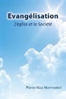 Pierre Max Marmontel - Evangelisation