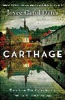 Joyce C Oates, Joyce Carol Oates - Carthage