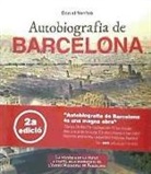 Daniel Venteo i Meléndrez - Autobiografia de Barcelona : La història de la ciutat a través dels documents de l'Arxiu Municipal de Barcelona