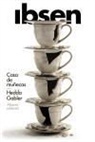 Henrik Ibsen - Casa de muñecas ; Hedda Gabler