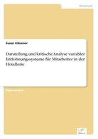 Susan Kläsener - Darstellung und kritische Analyse variabler Entlohnungssysteme für Mitarbeiter in der Hotellerie