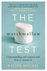 Walter Mischel - The Marshmallow Test